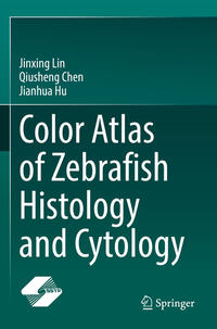 Vorderes Coverbild Color Atlas of Zebrafish Histology and Cytology