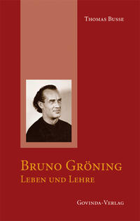 Vorderes Coverbild Bruno Gröning - Leben und Lehre