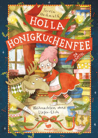 Vorderes Coverbild Holla Honigkuchenfee - Weihnachten ohne Liefer-Elch