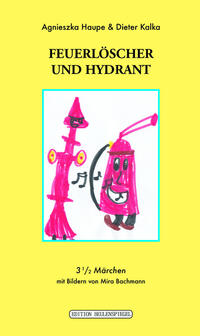 Vorderes Coverbild Feuerlöscher und Hydrant retten den grünen Jupiter