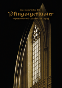 Vorderes Coverbild Wave Gotik Treffen 2024: Pfingstgeflüster