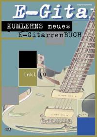Vorderes Coverbild Kumlehns neues E-Gitarrenbuch