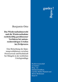 Vorderes Coverbild Das Wiederaufnahmerecht und die Wiederaufnahme rechtskräftig geschlossener Verfahren bei unionsrechtswidrigen Urteilen im Zivilprozess