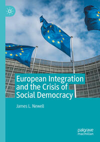 Vorderes Coverbild European Integration and the Crisis of Social Democracy