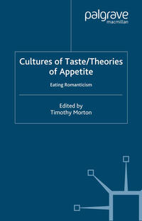 Vorderes Coverbild Cultures of Taste/Theories of Appetite: Eating Romanticism
