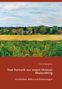 Vorderes Coverbild Vom Vorwerk zur neuen Heimat: Blumenberg