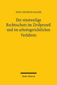 Vorderes Coverbild Der einstweilige Rechtsschutz im Zivilprozeß und im arbeitsgerichtlichen Verfahren