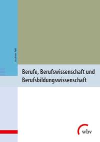 Vorderes Coverbild Berufe, Berufswissenschaft und Berufsbildungswissenschaft