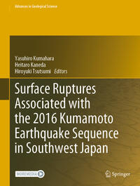 Vorderes Coverbild Surface Ruptures Associated with the 2016 Kumamoto Earthquake Sequence in Southwest Japan