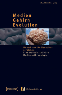 Vorderes Coverbild Medien – Gehirn – Evolution