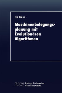 Vorderes Coverbild Maschinenbelegungsplanung mit Evolutionären Algorithmen