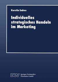 Vorderes Coverbild Individuelles strategisches Handeln im Marketing