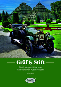 Vorderes Coverbild Gräf & Stift - Die Firmengeschichte einer österreichischen Automobilfabrik