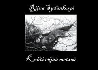 Vorderes Coverbild Kohti ehjää metsää
