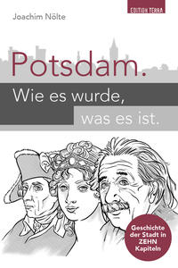 Vorderes Coverbild Potsdam. Wie es wurde, was es ist