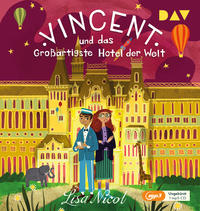 Vorderes Coverbild Vincent und das Großartigste Hotel der Welt