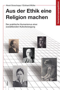 Vorderes Coverbild Aus der Ethik eine Religion machen