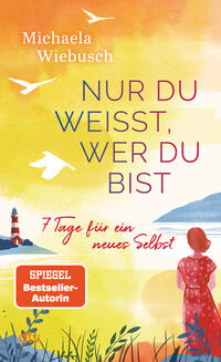 Vorderes Coverbild Nur du weißt, wer du bist