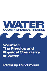 Vorderes Coverbild The Physics and Physical Chemistry of Water