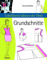 Vorderes Coverbild Schnittkonstruktion in der Mode - Grundschnitte