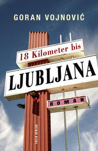 Vorderes Coverbild 18 Kilometer bis Ljubljana