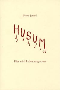 Vorderes Coverbild Husum - Hier wird Leben ausgerottet