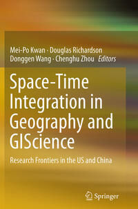 Vorderes Coverbild Space-Time Integration in Geography and GIScience
