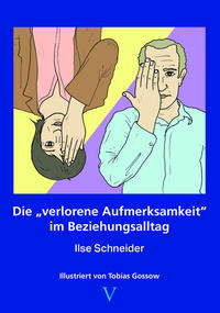 Vorderes Coverbild Die verlorene Aufmerksamkeit im Beziehungsalltag