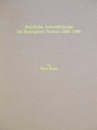 Vorderes Coverbild Staatliche Armenfürsorge im Herzogtum Nassau 1806-1866