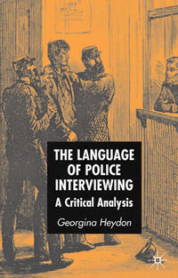 Vorderes Coverbild The Language of Police Interviewing