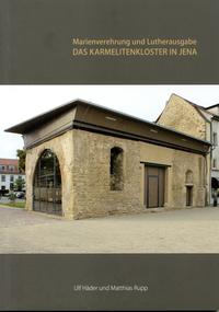 Vorderes Coverbild Das Karmelitenkloster in Jena