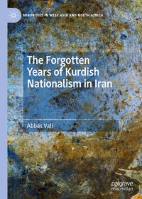Vorderes Coverbild The Forgotten Years of Kurdish Nationalism in Iran