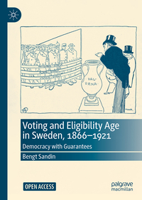 Vorderes Coverbild Voting and Eligibility Age in Sweden, 1866-1921