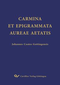 Vorderes Coverbild CARMINA ET EPIGRAMMATA AUREAE AETATIS