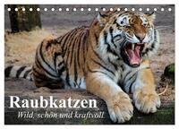 Vorderes Coverbild Raubkatzen. Wild, schön und kraftvoll (Tischkalender 2025 DIN A5 quer), CALVENDO Monatskalender