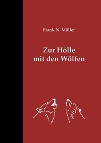 Vorderes Coverbild Zur Hölle mit den Wölfen
