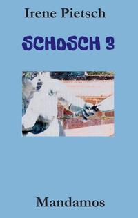 Vorderes Coverbild SCHOSCH 3