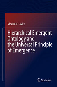 Vorderes Coverbild Hierarchical Emergent Ontology and the Universal Principle of Emergence