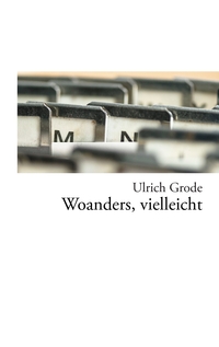 Vorderes Coverbild Woanders, vielleicht