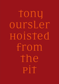 Vorderes Coverbild Tony Oursler: Hoisted from the Pit
