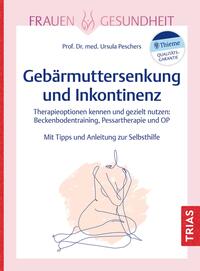 Vorderes Coverbild Frauengesundheit: Gebärmuttersenkung und Inkontinenz