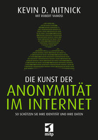 Vorderes Coverbild Die Kunst der Anonymität im Internet