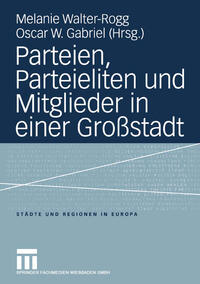 Vorderes Coverbild Parteien, Parteieliten und Mitglieder in einer Großstadt