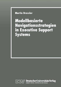 Vorderes Coverbild Modellbasierte Navigationsstrategien in Executive Support Systems