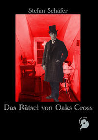 Vorderes Coverbild Das Rätsel von Oaks Cross