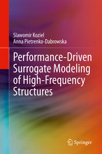 Vorderes Coverbild Performance-Driven Surrogate Modeling of High-Frequency Structures