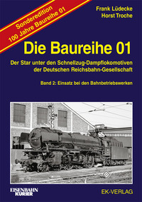Vorderes Coverbild Die Baureihe 01 - Band 2 Sonderedition 100 Jahre