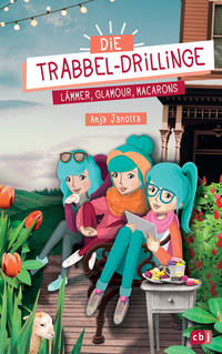 Vorderes Coverbild Die Trabbel-Drillinge - Lämmer, Glamour, Macarons