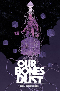 Vorderes Coverbild Our Bones Dust