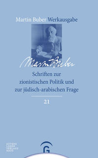 Vorderes Coverbild Martin Buber-Werkausgabe (MBW) / Schriften zur zionistischen Politik und zur jüdisch-arabischen Frage